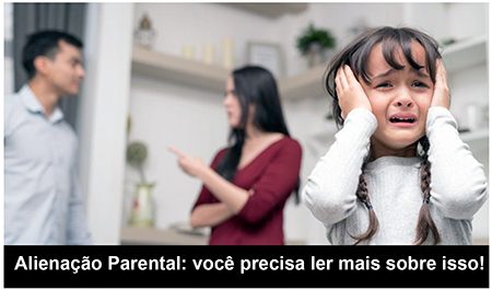 Leia mais sobre o artigo Você já ouviu falar sobre alienação parental?