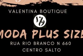 Read more about the article Valentina Boutique: as garotas plus size agora têm onde comprar roupa bonita, de excelente qualidade e preço em Salto