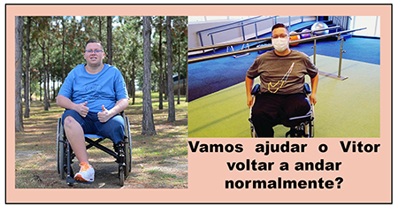 Leia mais sobre o artigo Você pode ajudar o Vitor Fidelis voltar a andar?