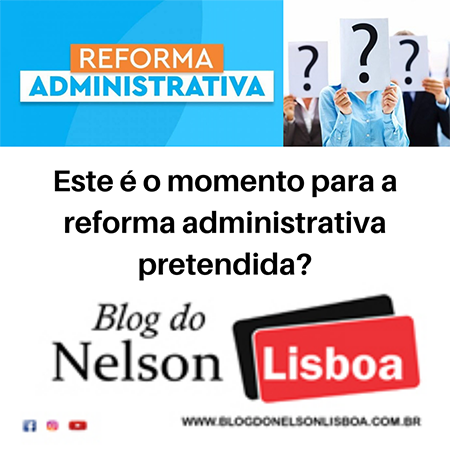 Read more about the article Este é o momento ideal para a reforma administrativa pretendida?