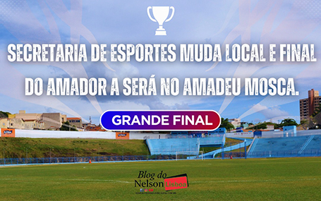 Leia mais sobre o artigo Final do Amador A será no Estádio Municipal, no dia 15