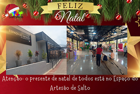 Leia mais sobre o artigo Atenção: o presente de Natal de todos está no Espaço do Artesão de Salto