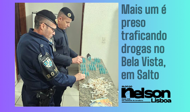 Leia mais sobre o artigo Mais um é preso traficando drogas no Bela Vista, em Salto