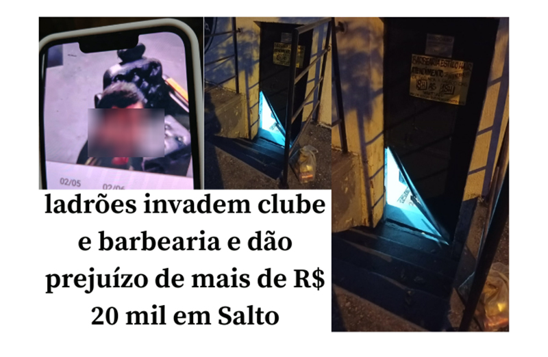 Leia mais sobre o artigo Ladrões arrombam porta, furtam barbearia e lanchonete de clube em Salto